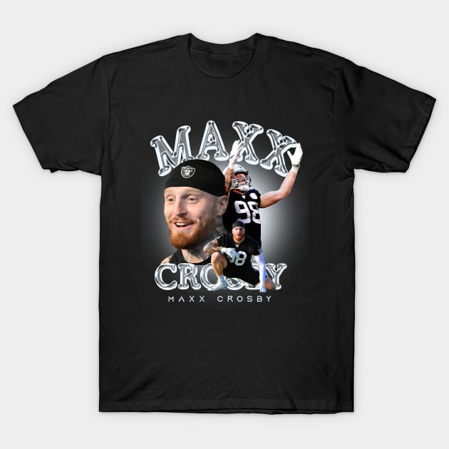 maxx freakin crosby T-Shirt by Distiramoth